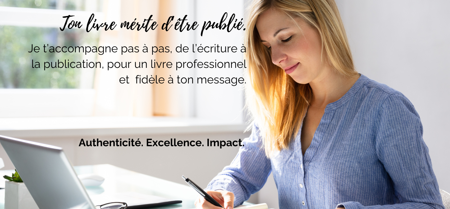 Ton livre mérite d'être publié.